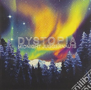 Midnight Juggernauts - Dystopia cd musicale di MIDNIGHT JUGGERNAUTS