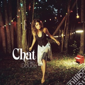 Chat - Folie Douce cd musicale di Chat