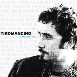 Tiromancino - The Virgin Collection: Due cd musicale di TIROMANCINO