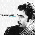 Tiromancino - The Virgin Collection: Due