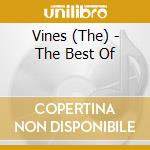 Vines (The) - The Best Of cd