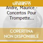 Andre, Maurice - Concertos Pour Trompette Vol.2 cd