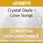 Crystal Gayle - Love Songs cd