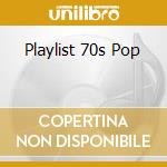 Playlist 70s Pop cd
