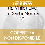 (lp Vinile) Live In Santa Monica '72 lp vinile di BOWIE DAVID