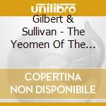 Gilbert & Sullivan - The Yeomen Of The Guard cd