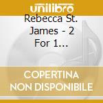 Rebecca St. James - 2 For 1 Godtranform cd