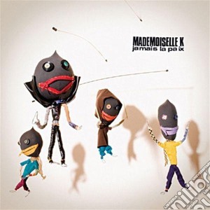 Mademoiselle K - Jamais La Paix cd musicale di Mademoiselle K