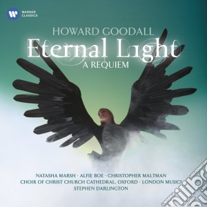 Howard Goodall - Eternal Light: A Requiem cd musicale di GOODALL HOWARD