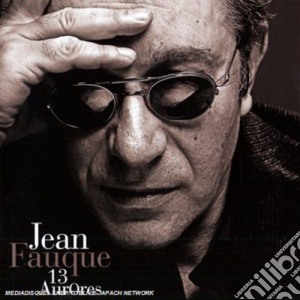 Jean Fauque - 13 Aurores cd musicale di Jean Fauque