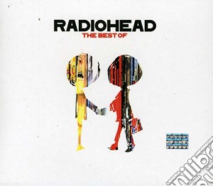 Radiohead - The Best Of (2 Cd) cd musicale di RADIOHEAD