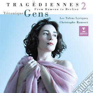 Veronique Gens - Tragediennes Vol 2 cd musicale di Veronique Gens