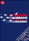 (Music Dvd) John Adams - American Classic cd