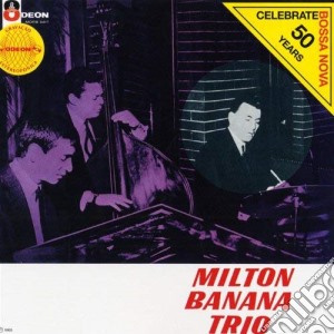 Milton Banana Trio - Milton Banana Trio cd musicale di MILTON BANANA TRIO