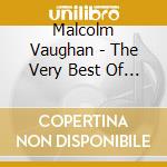 Malcolm Vaughan - The Very Best Of (2 Cd) cd