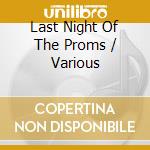 Last Night Of The Proms / Various cd