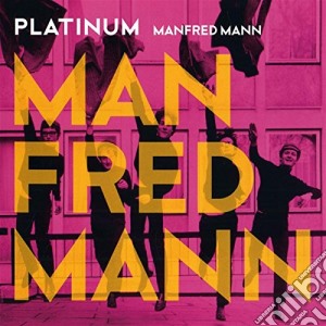 Manfred Mann - Platinum Collection cd musicale di Manfred Mann