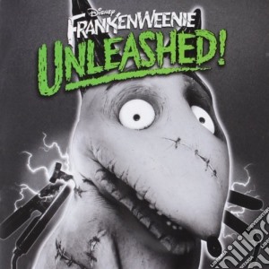 Frankenweenie Unleashed! / O.S.T. cd musicale di Artisti Vari