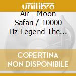 Air - Moon Safari / 10000 Hz Legend The Virgin Suicides (3 Cd) cd