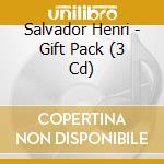 Salvador Henri - Gift Pack (3 Cd) cd