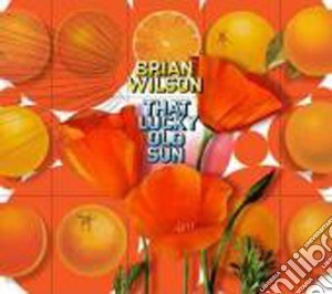 Brian Wilson - That Lucky Old Sun cd musicale di WILSON BRIAN