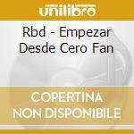 Rbd - Empezar Desde Cero Fan cd