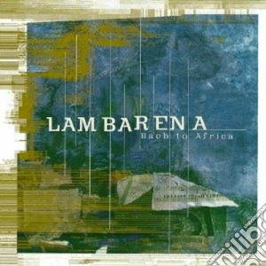 Johann Sebastian Bach - Lambarena: Bach To Africa cd musicale di Artisti Vari