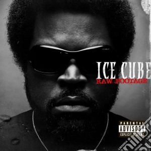 Ice Cube - Raw Footage cd musicale di Ice Cube