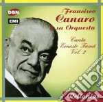 Francisco Canaro - Canta Ernesto Fama Vol.2