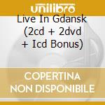 Live In Gdansk (2cd + 2dvd + Icd Bonus) cd musicale di GILMOUR DAVID