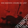Wim Mertens - L'Heure Du Loup cd
