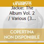 Jackie: The Album Vol. 2 / Various (3 Cd) cd