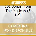 101 Songs From The Musicals (5 Cd) cd
