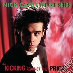 Nick Cave & The Bad Seeds - Kicking Against The Pricks (Cd+Dvd) cd musicale di Nick Cave