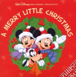 Walt Disney: A Merry Little Christmas / Various cd musicale di Artisti Vari