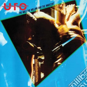 Ufo - The Wild The Willing And The Innocent cd musicale di UFO
