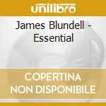 James Blundell - Essential