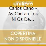 Carlos Cano - As Cantan Los Ni Os De Cuba cd