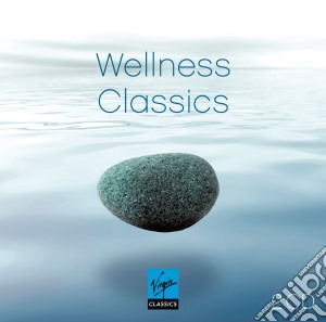 Wellness Classics (2 Cd) cd musicale di Artisti Vari
