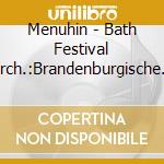 Menuhin - Bath Festival Orch.:Brandenburgische Konzerte 1-3 cd musicale di Menuhin