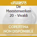 De Meesterwerken 20 - Vivaldi cd