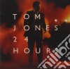 Tom Jones - 24 Hours cd musicale di Tom Jones
