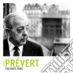 Prevert, Jacques - Enchante Paris