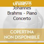 Johannes Brahms - Piano Concerto