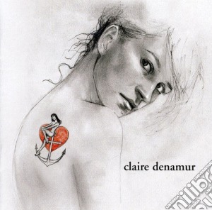 Claire Denamur - Claire Denamur cd musicale di Claire Denamur