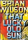 (Music Dvd) Brian Wilson - That Lucky Old Sun cd