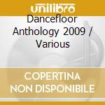 Dancefloor Anthology 2009 / Various cd