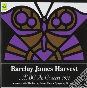 Barclay James Harvest - Bbc In Concert 1972 cd musicale di Barclay James Harvest