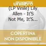 (LP Vinile) Lily Allen - It'S Not Me, It'S You lp vinile di ALLEN LILY