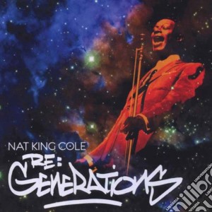 Nat King Cole - Re: generations cd musicale di COLE NAT KING